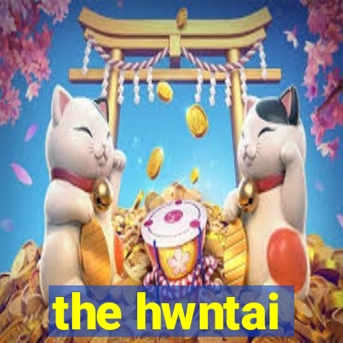 the hwntai